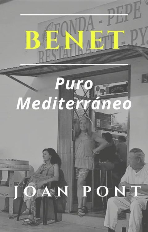 BENET. Puro Mediterr&aacute;neo(Kobo/電子書)