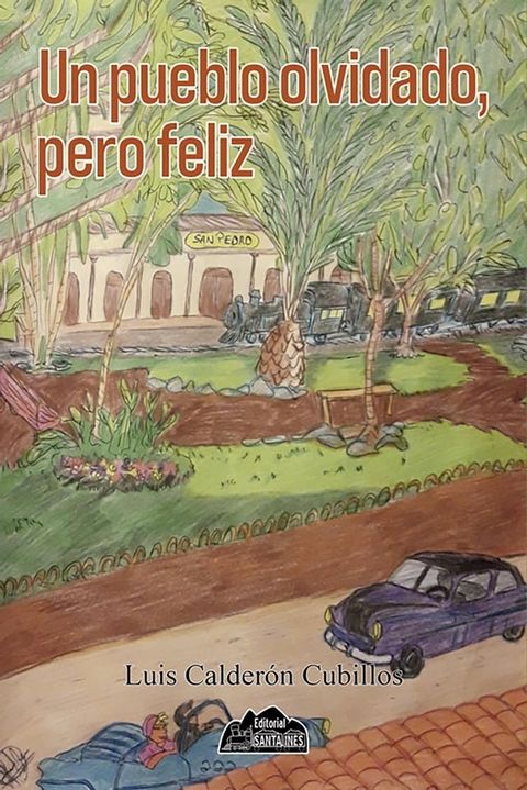 Un pueblo olvidado, pero feliz(Kobo/電子書)