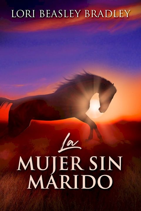 La Mujer Sin Marido(Kobo/電子書)