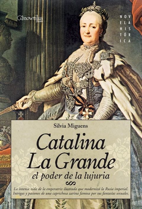 Catalina la Grande, El Poder de la Lujuria(Kobo/電子書)