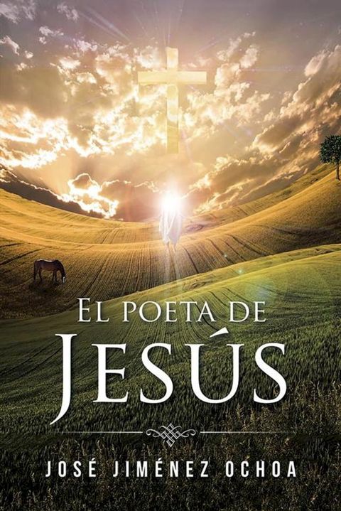 El Poeta De Jes&uacute;s(Kobo/電子書)