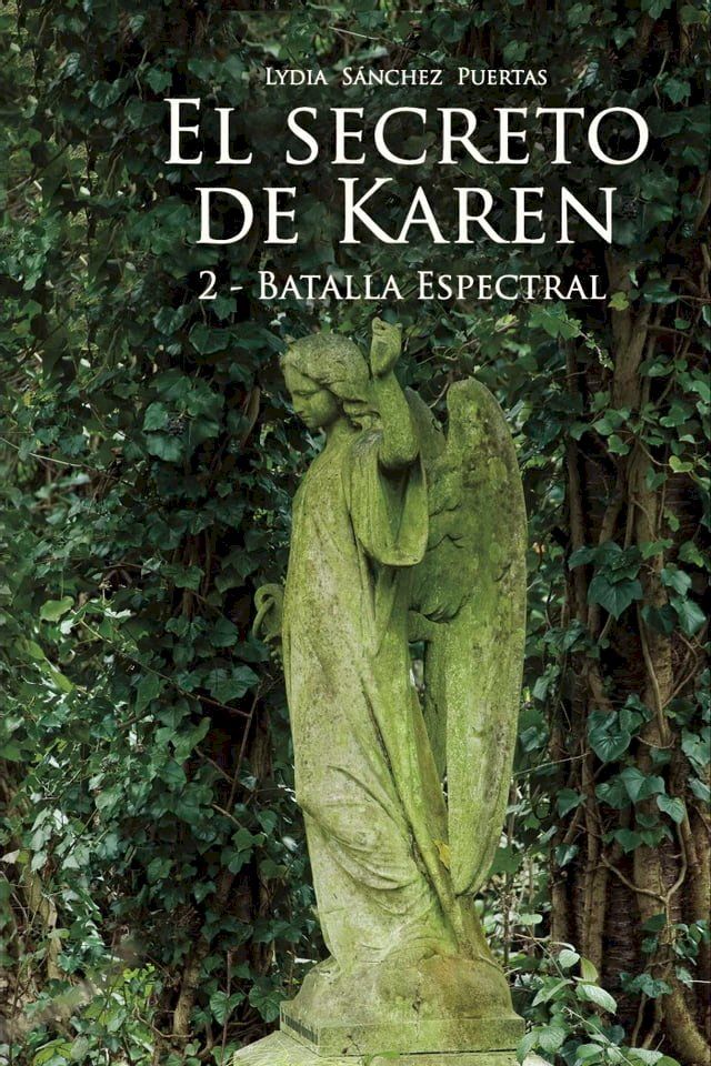  El secreto de Karen 2: Batalla Espectral(Kobo/電子書)