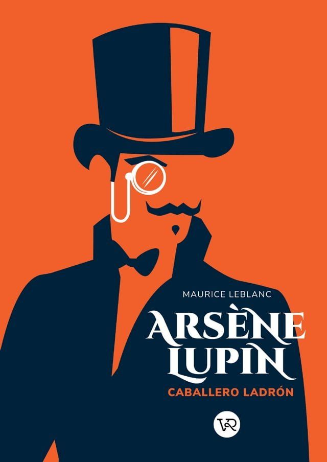  Ars&egrave;ne Lupin. Caballero y ladr&oacute;n(Kobo/電子書)