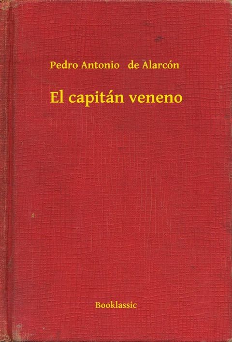 El capitán veneno(Kobo/電子書)