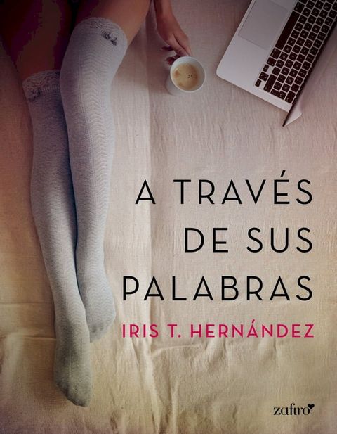 A trav&eacute;s de sus palabras(Kobo/電子書)