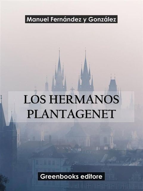 Los hermanos Plantagenet(Kobo/電子書)