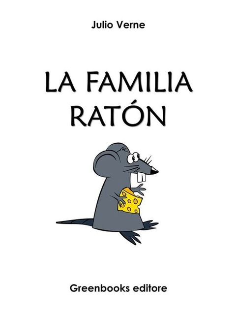 La familia rat&oacute;n(Kobo/電子書)