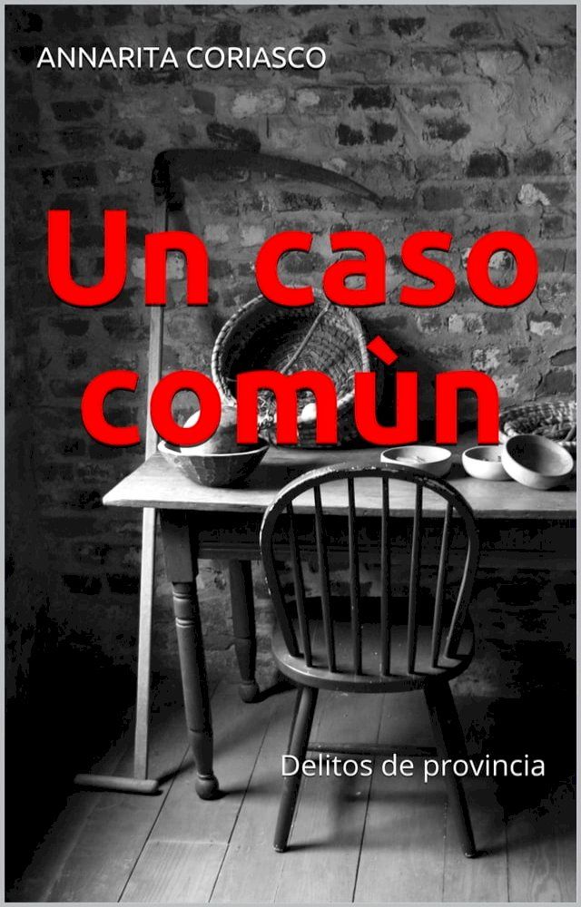  Un caso com&ugrave;n: delitos de provincia 1(Kobo/電子書)