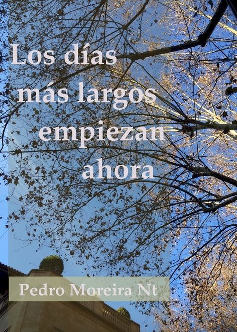 Los d&iacute;as m&aacute;s largos empiezan ahora(Kobo/電子書)