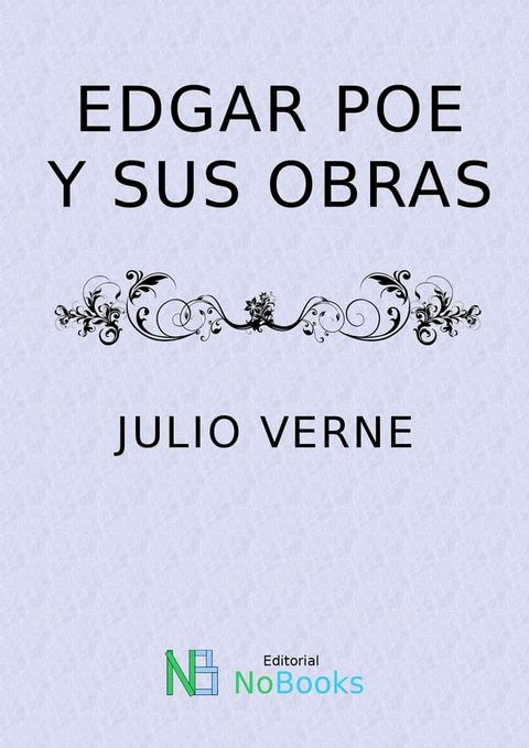 Edgar Poe y sus obras(Kobo/電子書)