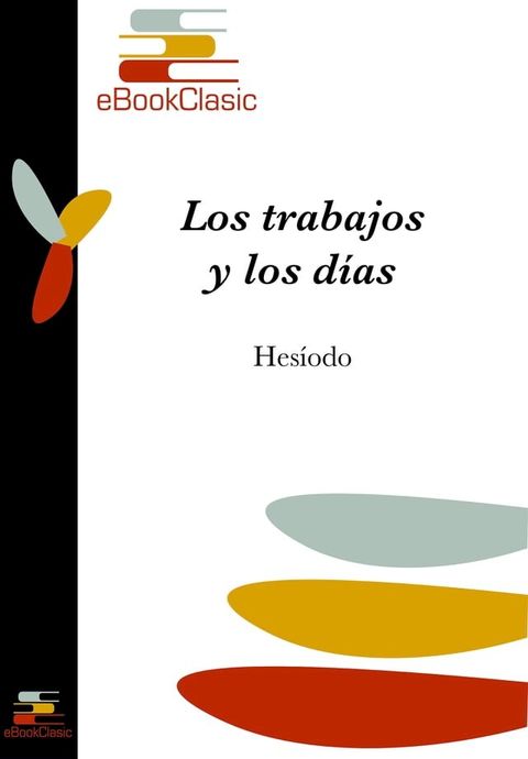 Los trabajos y los días (Anotado)(Kobo/電子書)