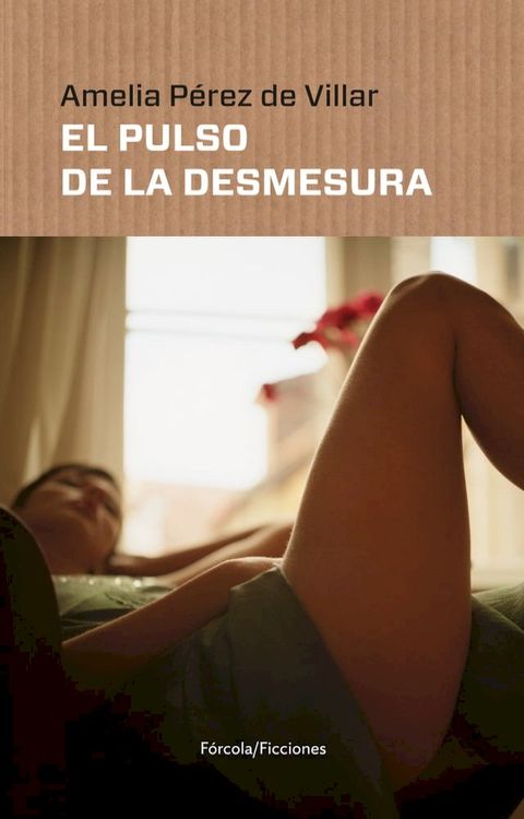 El pulso de la desmesura(Kobo/電子書)