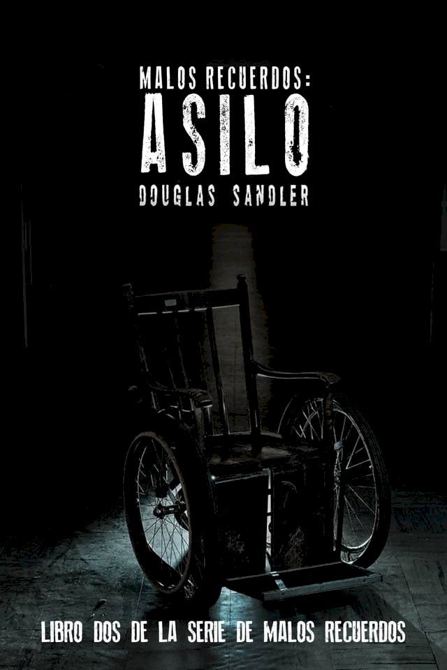  Malos Recuerdos: Asilo(Kobo/電子書)