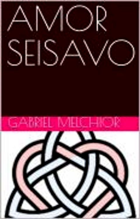 AMOR SEISAVO(Kobo/電子書)