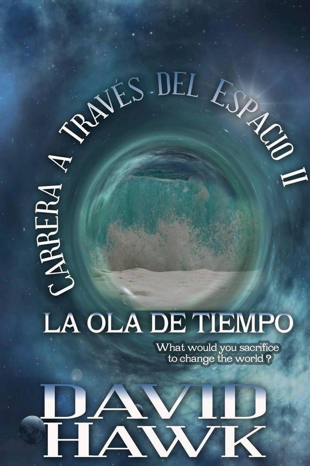  Carrera a Trav&eacute;s del Espacio II: La Ola de Tiempo(Kobo/電子書)