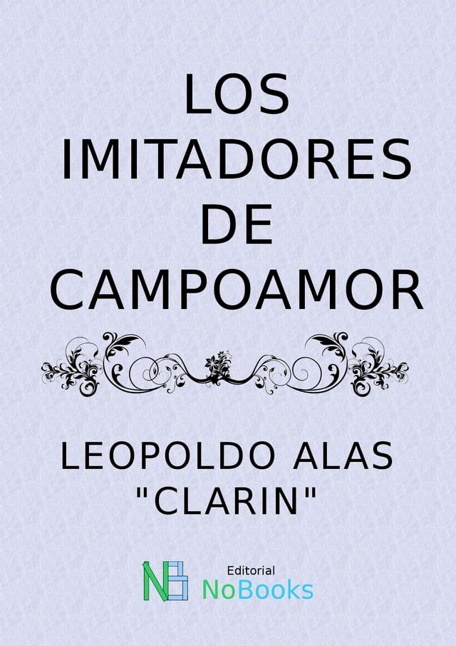  Los imitadores de Campoamor(Kobo/電子書)