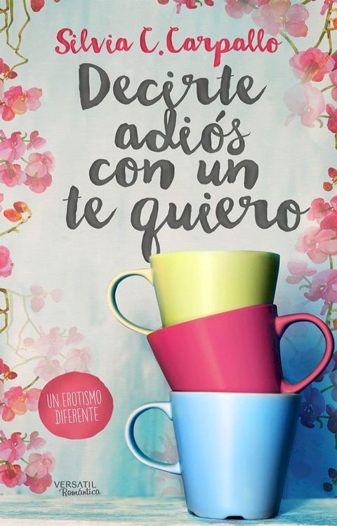 Decirte adiós con un te quiero(Kobo/電子書)