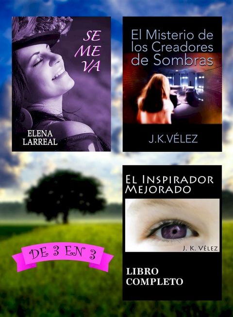 Se me va + El Misterio de los Creadores de Sombras + El Inspirador Mejorado(Kobo/電子書)