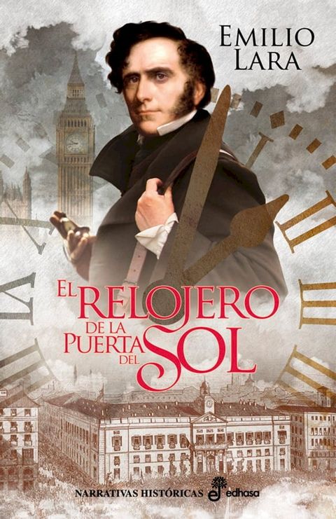 El relojero de la Puerta del Sol(Kobo/電子書)