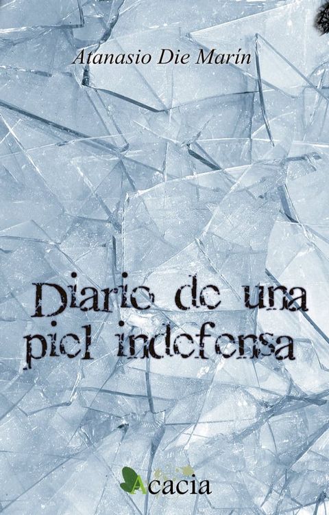 Diario de una piel indefensa(Kobo/電子書)