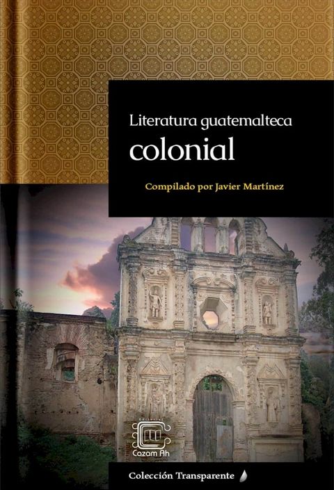 Literatura guatemalteca colonial(Kobo/電子書)