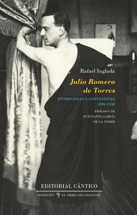 Julio Romero de Torres: entrevistas y confesiones (1899-1930)(Kobo/電子書)