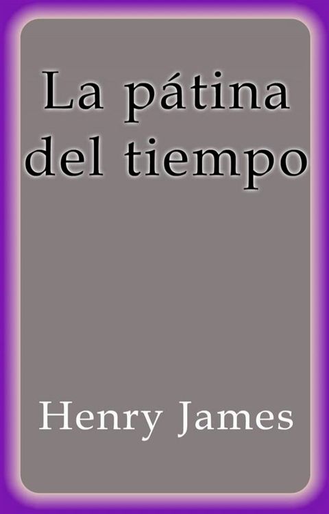 La pátina del tiempo(Kobo/電子書)