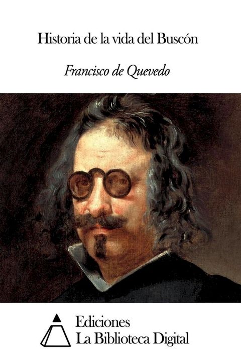 Historia de la vida del Busc&oacute;n(Kobo/電子書)