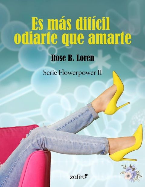 Es m&aacute;s dif&iacute;cil odiarte que amarte(Kobo/電子書)