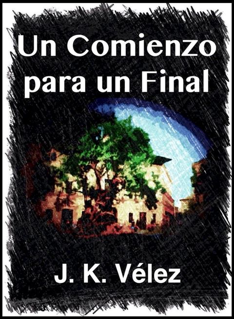 Un comienzo para un final(Kobo/電子書)