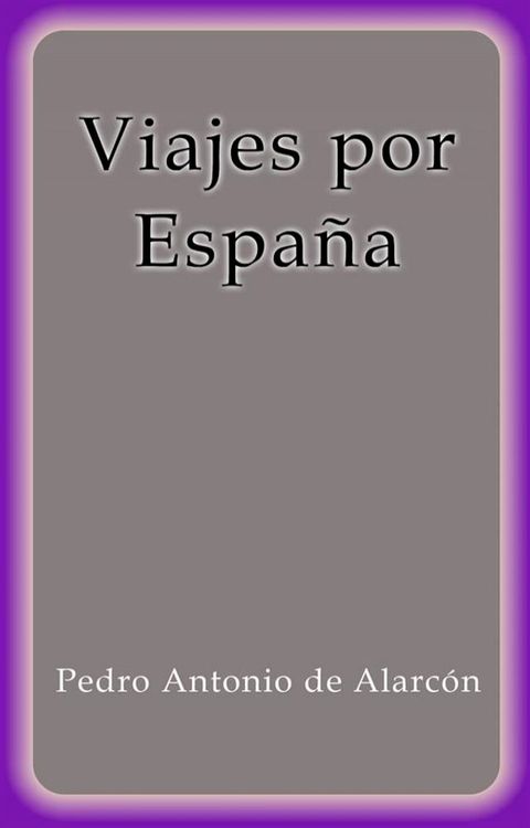 Viajes por Espa&ntilde;a(Kobo/電子書)