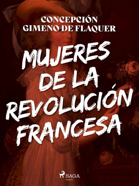 Mujeres de la revoluci&oacute;n francesa(Kobo/電子書)