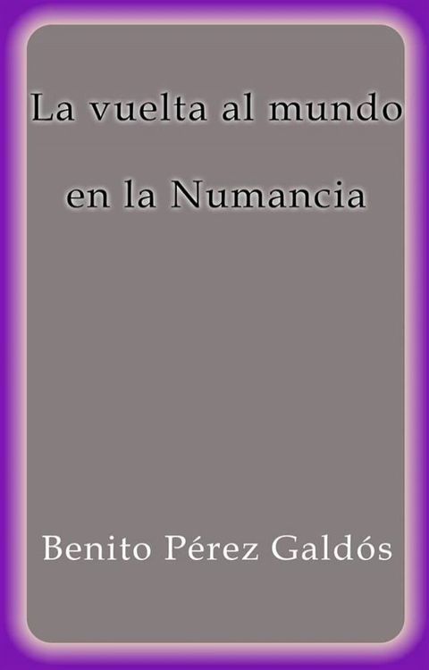 La vuelta al mundo en la Numancia(Kobo/電子書)