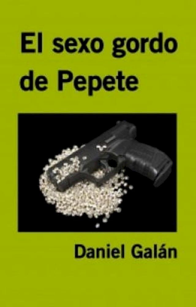  El Sexo Gordo de Pepete(Kobo/電子書)