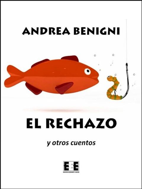 El rechazo y otros cuentos(Kobo/電子書)