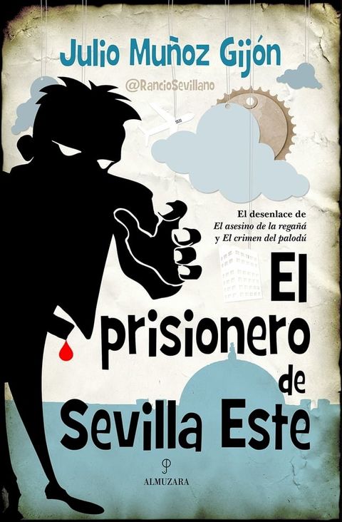 El prisionero de Sevilla Este(Kobo/電子書)