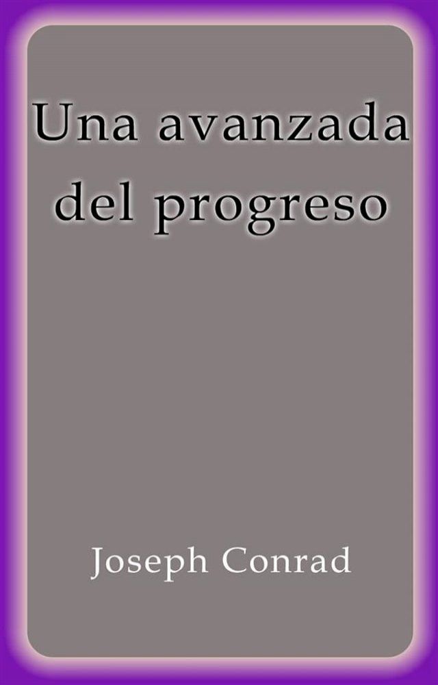  Una avanzada del progreso(Kobo/電子書)