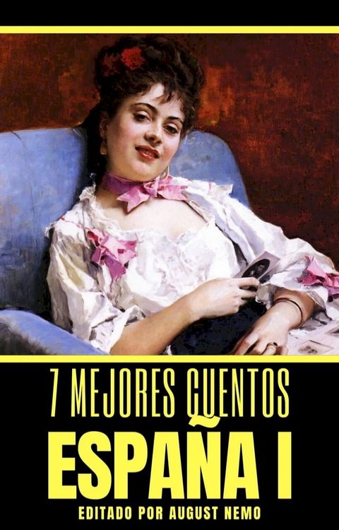 7 mejores cuentos - Espa&ntilde;a I(Kobo/電子書)