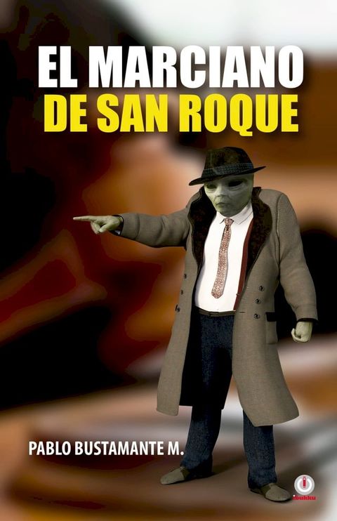 El marciano de San Roque(Kobo/電子書)