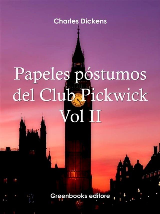  Papeles póstumos del Club Pickwick Vol II(Kobo/電子書)