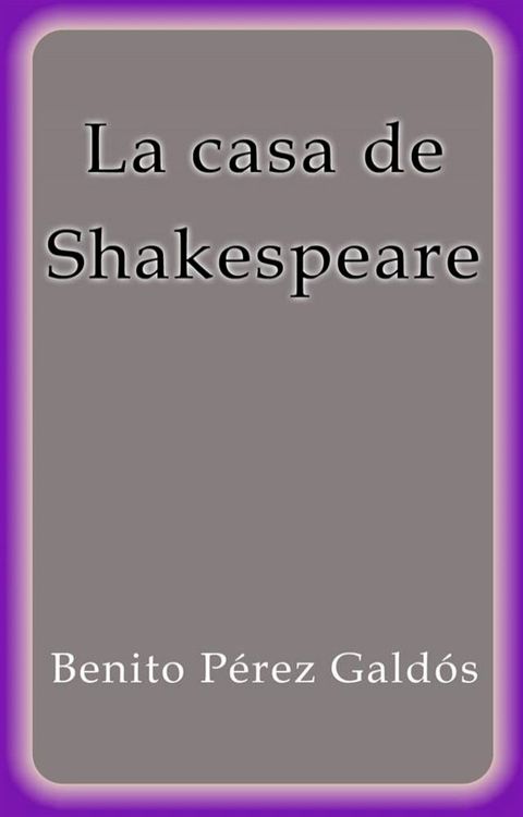 La casa de Shakespeare(Kobo/電子書)