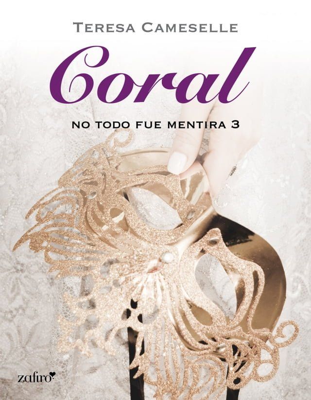  No todo fue mentira. Coral(Kobo/電子書)