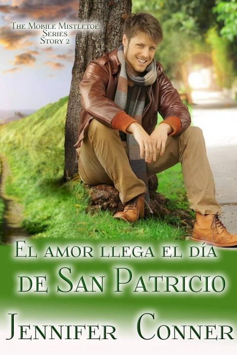 El amor llega el d&iacute;a de San Patricio(Kobo/電子書)