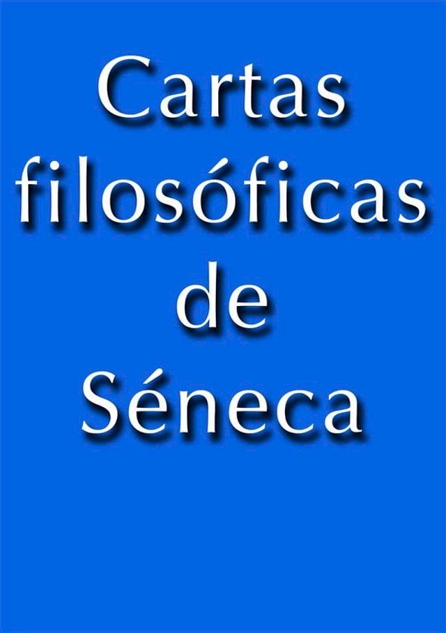  Cartas Filosoficas de Séneca(Kobo/電子書)