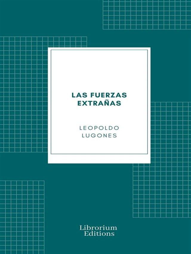  Las Fuerzas Extrañas(Kobo/電子書)