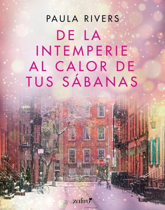  De la intemperie al calor de tus s&aacute;banas(Kobo/電子書)