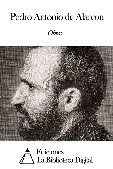 Obras de Pedro Antonio de Alarc&oacute;n(Kobo/電子書)