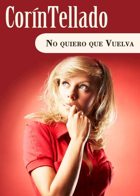 No quiero que vuelva(Kobo/電子書)