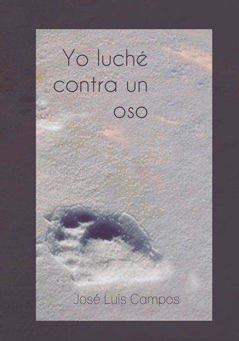 Yo luché contra un oso(Kobo/電子書)