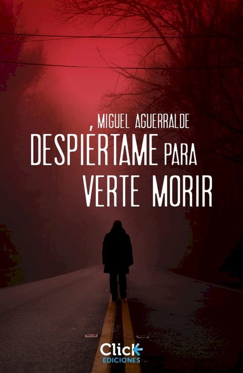 Despiértame para verte morir(Kobo/電子書)